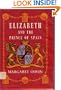 Elizabeth And The Prince Of Spain