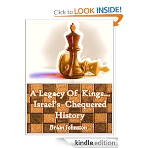 A Legacy of Kings...Israel's Chequered History (Search for Truth Series)