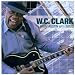 W. C. Clark-From Austin With Soul