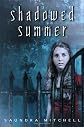 Shadowed Summer