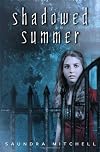 Shadowed Summer