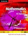 Mathematics for the IB Diploma Standard Level (Maths for the IB Diploma)