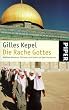 Die Rache Gottes. Radikale Moslems, Christen und Juden auf dem Vormarsch.
