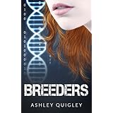 Breeders (The Breeders Trilogy Book 1)