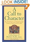 A Call to Character: Family Treasury of Stories, Poems, Plays, Proverbs, and Fables to Guide the Development of Values for You and Your Children