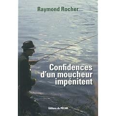 Confidences d'un Moucheur Impenitent