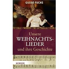 Unsere Weihnachtslieder und ihre Geschichte