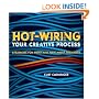 Hot-Wiring Your Creative Process: Strategies for print and new media designers