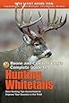 Boone and Crockett Club's Complete Guide to Hunting Whitetails: Deer Hunting Tips Guaranteed to Improve Your Success in the Field