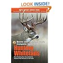 Boone and Crockett Club's Complete Guide to Hunting Whitetails: Deer Hunting Tips Guaranteed to Improve Your Success in the Field