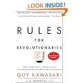 Rules for Revolutionaries: The Capitalist Manifesto for Creating and Marketing New Products and Services
