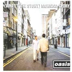 (What's the Story) Morning Glory [VINYL] [UK Import]