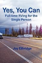 Yes, You Can Full-time RVing for the Single Person