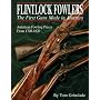 Flintlock Fowlers: The First Guns Made in America