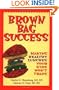 Brown Bag Success: Making Healthy Lunches Your Kids Won't Trade