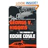 The Friends of Eddie Coyle: A Novel