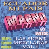 Magno: Las Super Mezcladas Vol. 5