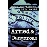 Armed and Dangerous: Memoirs of a Chicago Policewoman (Illinois)