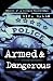 Armed and Dangerous: Memoirs of a Chicago Policewoman (Illinois)