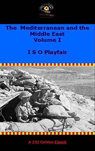 The Mediterranean and the Middle East Volume I (HMSO Official History of WWII - Military)