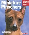 Miniature Pinschers (A Complete Pet Owner's Manual)