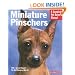 Miniature Pinschers (A Complete Pet Owner's Manual)