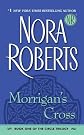 Morrigan's Cross (The Circle Trilogy, Book 1) [Mass Market Paperback]