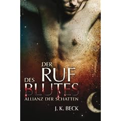 Der Ruf des Blutes: Die Allianz der Schatten, Band 1
