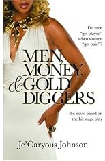 Men, Money, & Gold Diggers