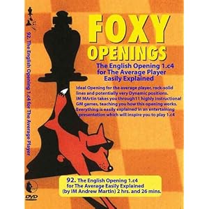 Click here to buy Foxy Chess Openings, Vol. 92: The English Opening for the Average Chess Player.