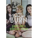 the complete burn for burn trilogy burn for burn fire with fire ashes to ashes