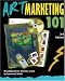 Art Marketing 101, Third Edition: A Handbook for the Fine Artist (Art Marketing 101: A Handbook for the Fine Artist)