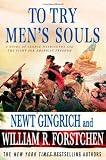 To Try Men s Souls: A Novel of George Washington and the Fight for American Freedom (George Washington 1)