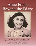 Anne Frank: Beyond the Diary - A Photographic Remembrance (Scholastic Book Guides, Grades 6-9)