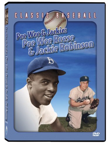 Pee Wee & Jackie: Pee Wee Reese & Jackie Robinson