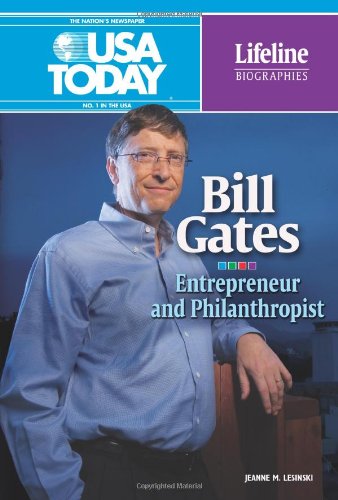 Bill Gates: Entrepreneur and Philanthropist (USA Today Lifeline Biographies)