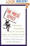 The Press Effect: Politicians, Journalists, and the Stories that Shape the Political World