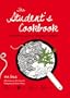 The Student's Cookbook: An Illustrated Guide to Everyday Essentials