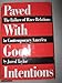 Paved With Good Intentions: The Failure of Race Relations in Contemporary America
