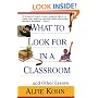 What to Look for in a Classroom: And Other Essays
