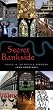 Secret Bankside: Walks in the Outlaw Borough