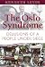The Oslo Syndrome: Delusions of a People Under Siege