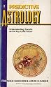 Predictive Astrology: Understanding Transits as the Key to the Future (Perennial library)
