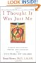 I Thought It Was Just Me: Women Reclaiming Power and Courage in a Culture of Shame