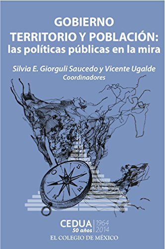 Gobierno, territorio y población: las políticas públicas en la mira (Spanish Edition)