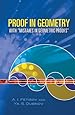 Proof in Geometry: With "Mistakes in Geometric Proofs" (Dover Books on Mathematics)