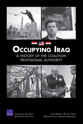 Occupying Iraq: A History of the Coalition Provisional Authority