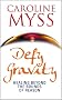 Defy Gravity: Healing Beyond the Bounds of Reason