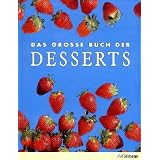 Das gro�e Buch der Dessertsvon "Sabine Meyer"