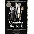 Consider the Fork: A History of How We Cook and Eat
